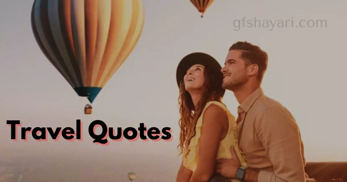 Famous Travel Quotes, SHORT TRAVEL QUOTES, Unique Travel Quotes, Funny Travel Quotes, Adventure Travel Quotes, Top Travel Sayings, Memorable trip quotes, Best travel quotes, Traveling quotes in english, Travel quotes in hindi, Short Travel Quotes For Your Adventures, Quotes about travel, Short unique travel quotes, Self travel quotes, Memorable trip quotes,